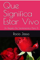 Que Significa Estar Vivo